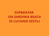 Sup&Kayak on Sardinia Beach di Luciano Sestili